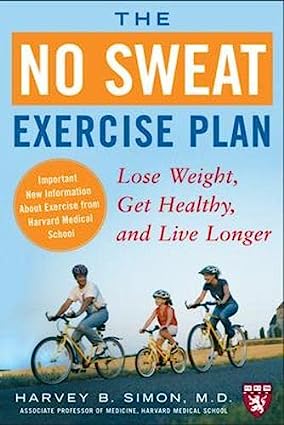 The No Sweat Exercise Plan: Lose Weight, Get Healthy, and Live Longer - Orginal Pdf